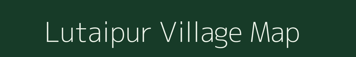 Lutaipur village map in Uttar Pradesh