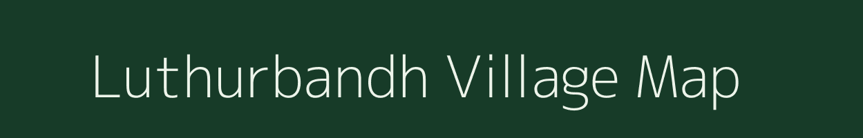 Luthurbandh village map in Odisha