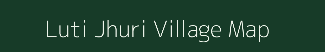 Luti Jhuri village map in West Bengal