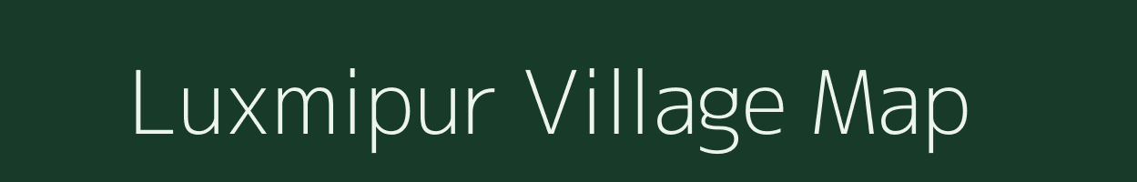 Luxmipur village map in Uttar Pradesh