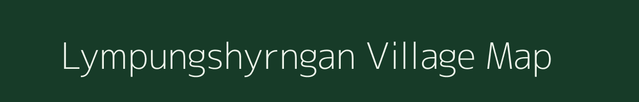 Lympungshyrngan village map in Meghalaya