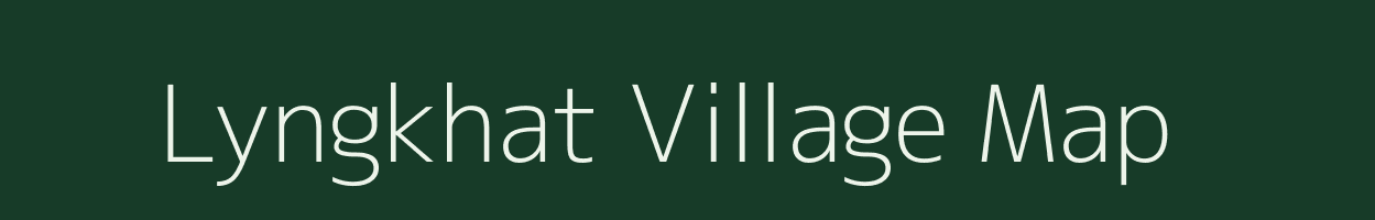 Lyngkhat village map in Meghalaya