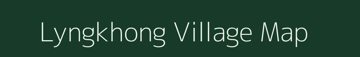 Lyngkhong village map in Meghalaya