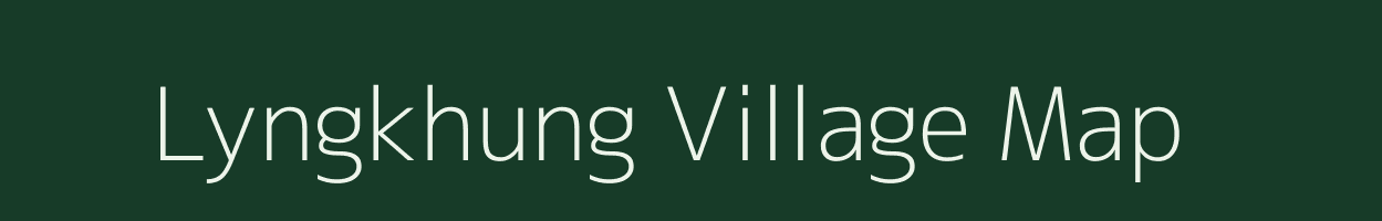 Lyngkhung village map in Meghalaya