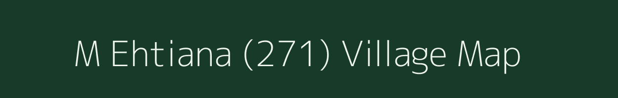 M Ehtiana (271) village map in Punjab