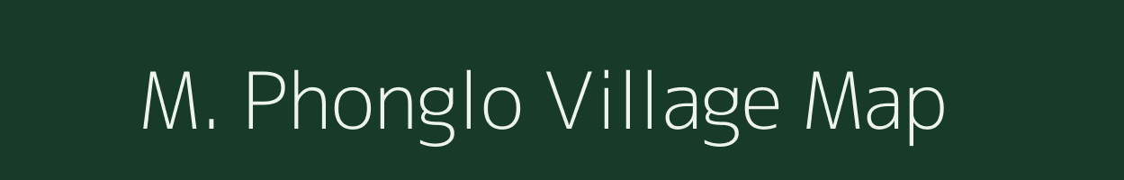 M. Phonglo village map in Assam