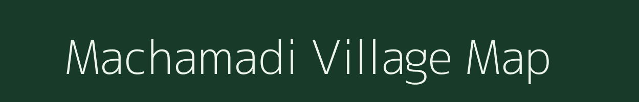 Machamadi village map in Gujarat