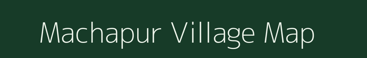 Machapur village map in Andhra Pradesh