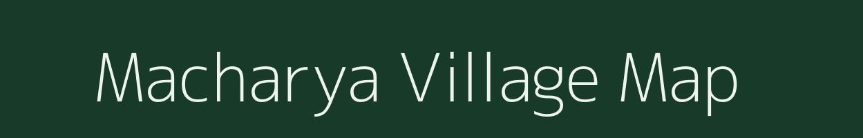 Macharya village map in Uttar Pradesh