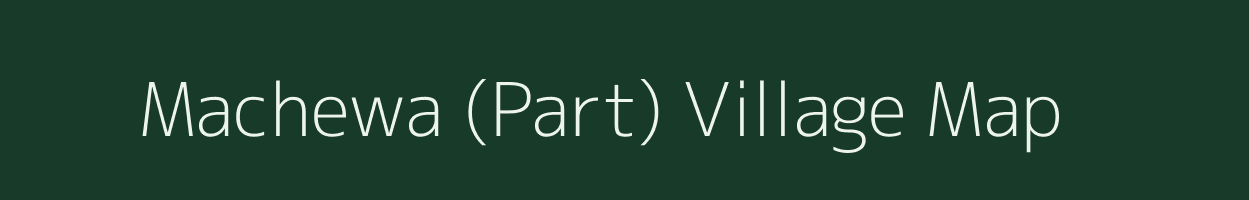 Machewa (Part) village map in Chhattisgarh