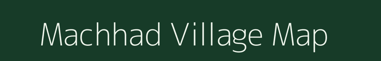 Machhad village map in Gujarat