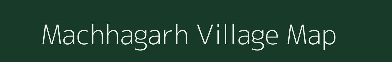 Machhagarh village map in Odisha