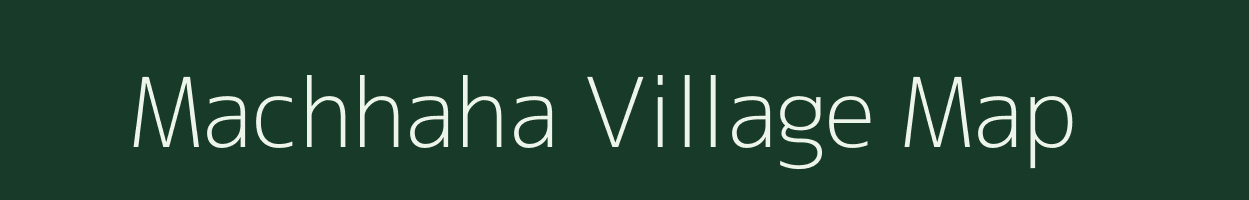 Machhaha village map in Uttar Pradesh