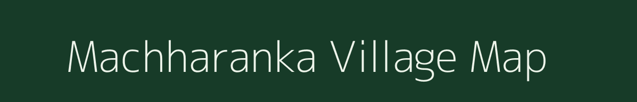 Machharanka village map in Odisha