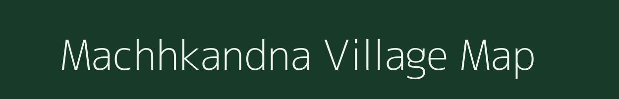 Machhkandna village map in West Bengal