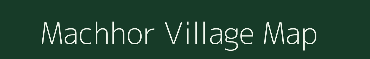 Machhor village map in Uttarakhand