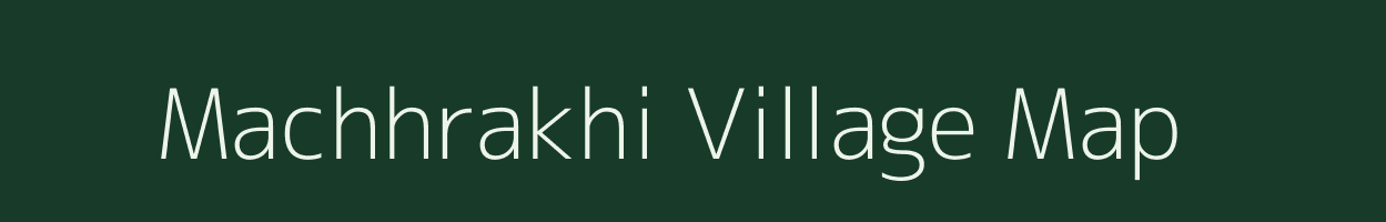 Machhrakhi village map in West Bengal