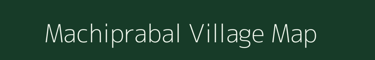 Machiprabal village map in Maharashtra