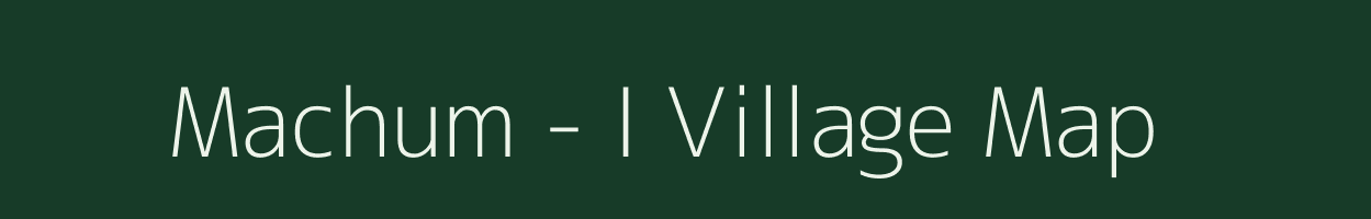 Machum - I village map in Arunachal Pradesh