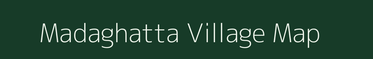 Madaghatta village map in Karnataka