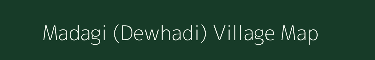 Madagi (Dewhadi) village map in Maharashtra