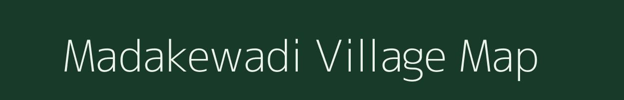 Madakewadi village map in Maharashtra