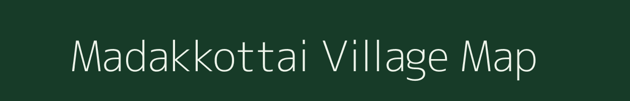 Madakkottai village map in Tamil Nadu