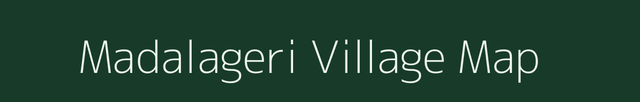 Madalageri village map in Karnataka