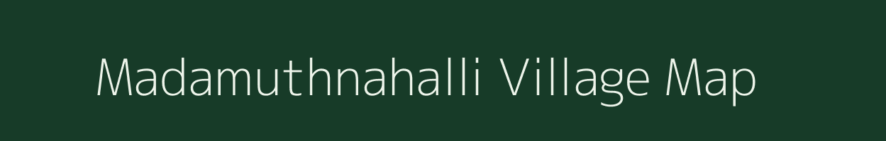 Madamuthnahalli village map in Karnataka