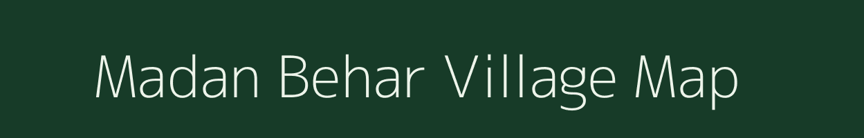 Madan Behar village map in Uttar Pradesh