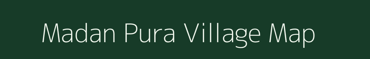 Madan Pura village map in Madhya Pradesh