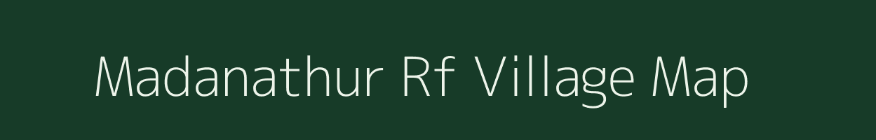 Madanathur Rf village map in Tamil Nadu