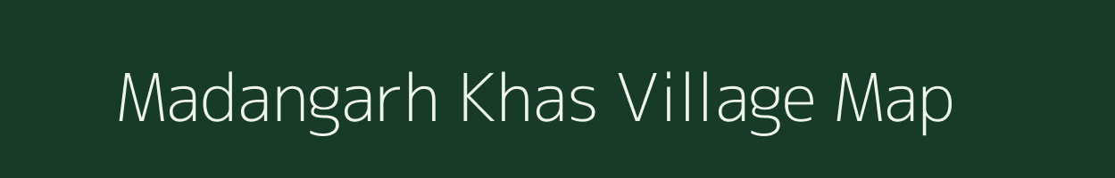 Madangarh Khas village map in Uttar Pradesh