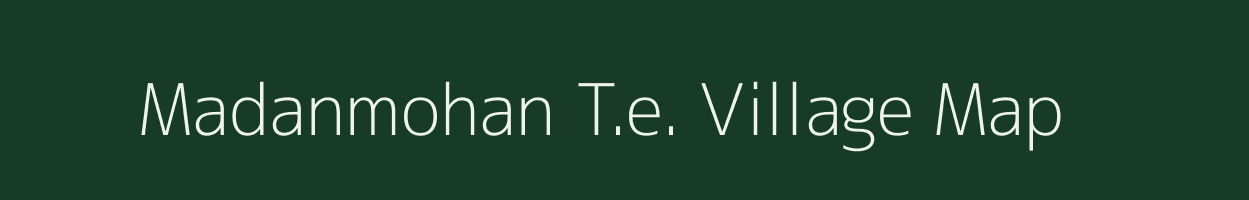 Madanmohan T.e. village map in Assam