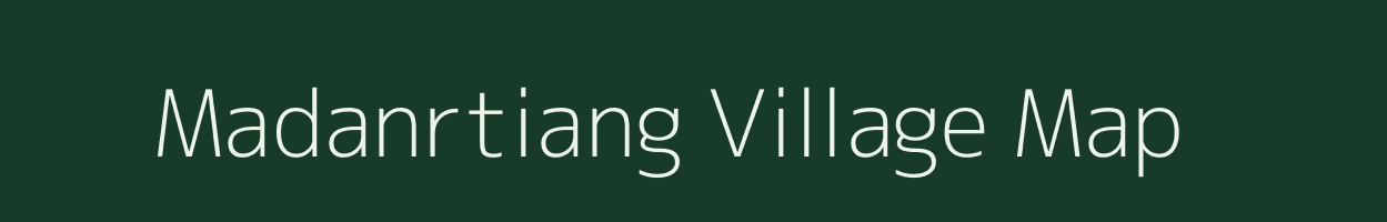 Madanrtiang village map in Meghalaya