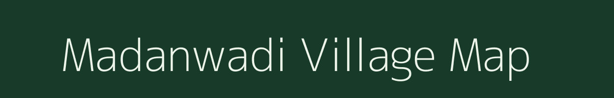 Madanwadi village map in Maharashtra