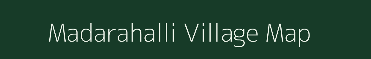 Madarahalli village map in Karnataka