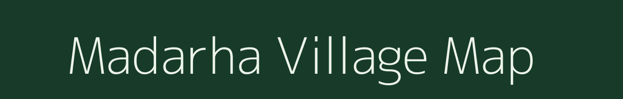 Madarha village map in Madhya Pradesh