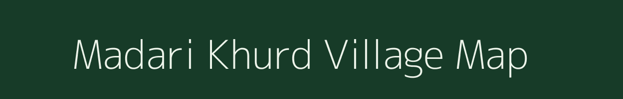 Madari Khurd village map in Uttar Pradesh
