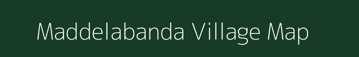Maddelabanda village map in Andhra Pradesh