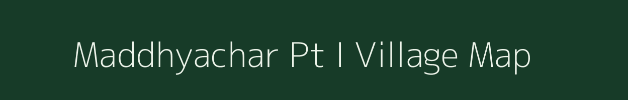 Maddhyachar Pt I village map in Assam