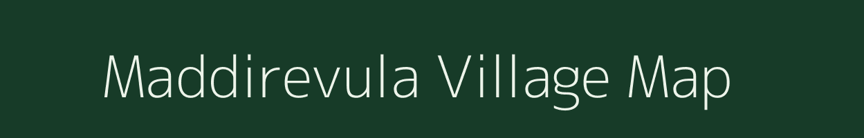 Maddirevula village map in Andhra Pradesh