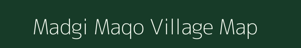 Madgi Maqo village map in Jharkhand