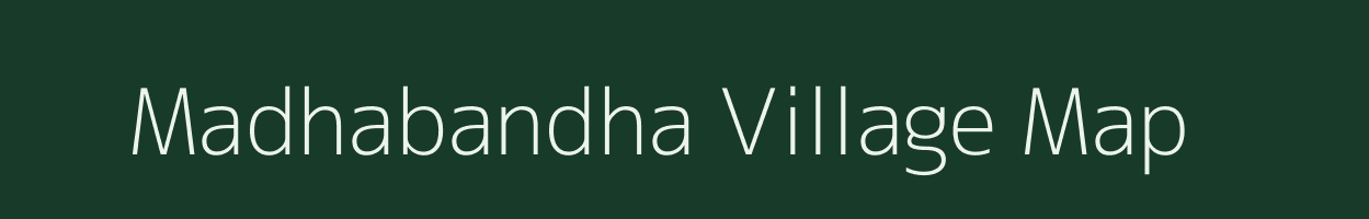 Madhabandha village map in Odisha