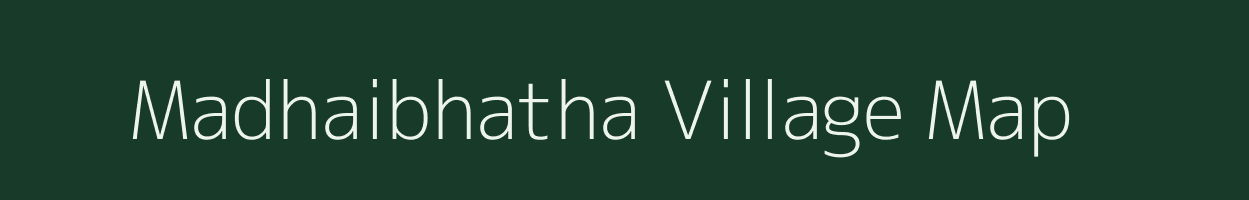 Madhaibhatha village map in Chhattisgarh