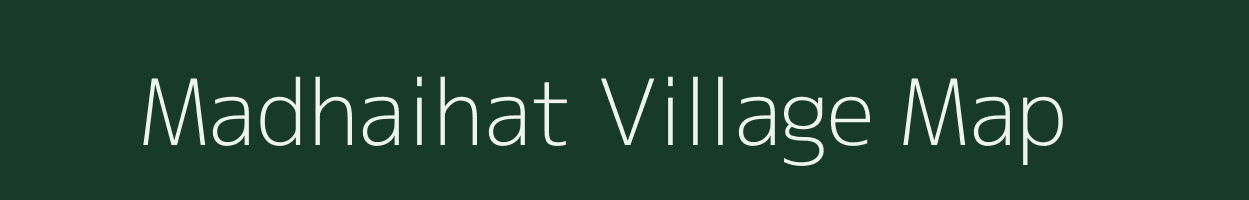 Madhaihat village map in West Bengal