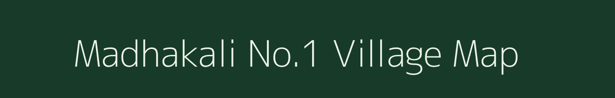 Madhakali No.1 village map in Assam