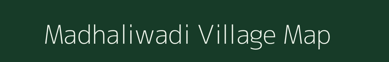 Madhaliwadi village map in Maharashtra