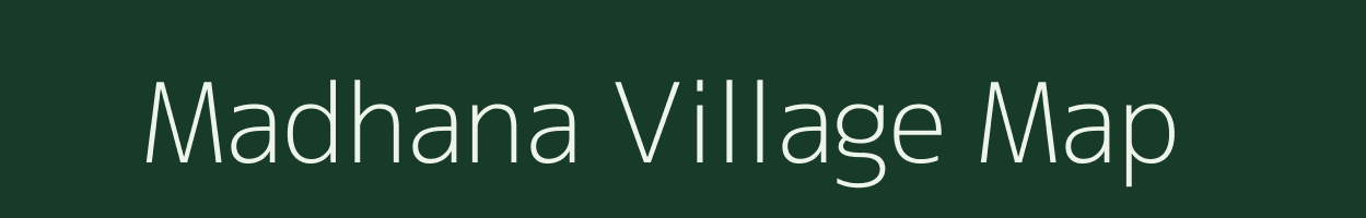 Madhana village map in Madhya Pradesh