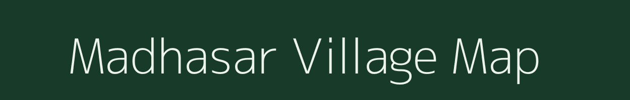 Madhasar village map in Rajasthan